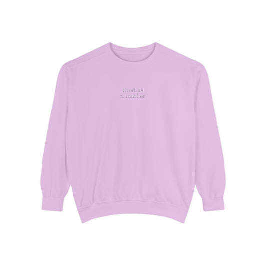 Embroidered tired as a mother Comfort Colors Crewneck Sweatshirt
