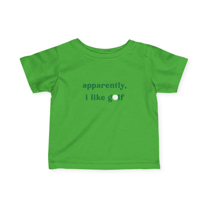 apparently, i like golf Infant T Shirt, 6M - 24M Infant Fine Jersey Tee