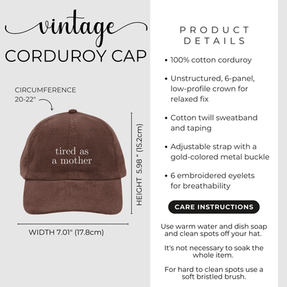 Embroidered tired as a mother Vintage Corduroy Cap, One Size Fits Most, Trendy Embroidered Cap