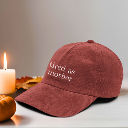 Embroidered tired as a mother Vintage Corduroy Cap, One Size Fits Most, Trendy Embroidered Cap